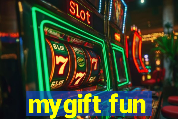 mygift fun